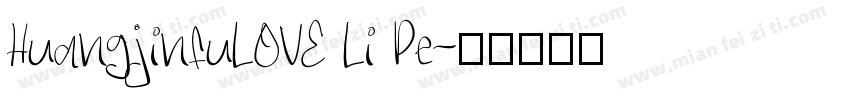 HuangjinfuLOVE Li Pe字体转换